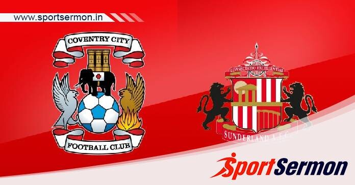 Coventry City vs Sunderland: Preview & Prediction  
