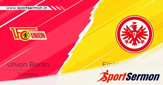 Preview: Eintracht Frankfurt vs. Union SG - Prediction  