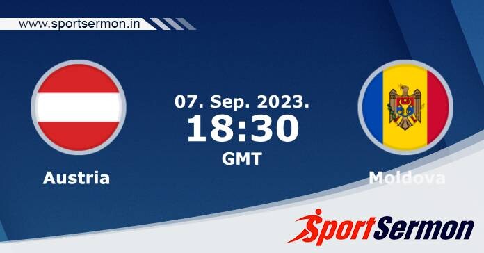 Preview: Austria vs. Moldova - Prediction, Team News  