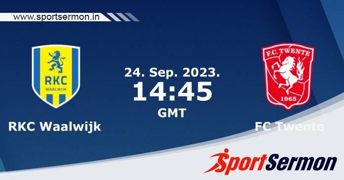 Preview: RKC Waalwijk vs FC Twente - Prediction, Team News  