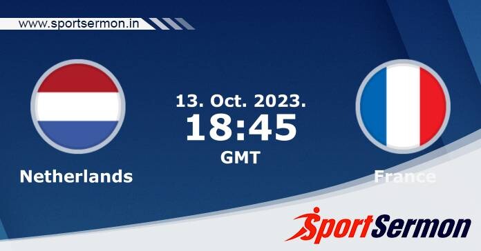 Preview: Netherlands vs. France - Prediction, Team News  