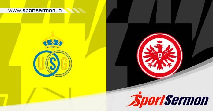 Union Saint-Gilloise vs Eintracht Frankfurt: Prediction  