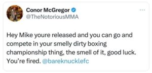 Conor McGregor fires Mike Perry from BKFC after he loses to Jake Paul Conor McGregor fires Mike Perry from BKFC after he loses to Jake Paul