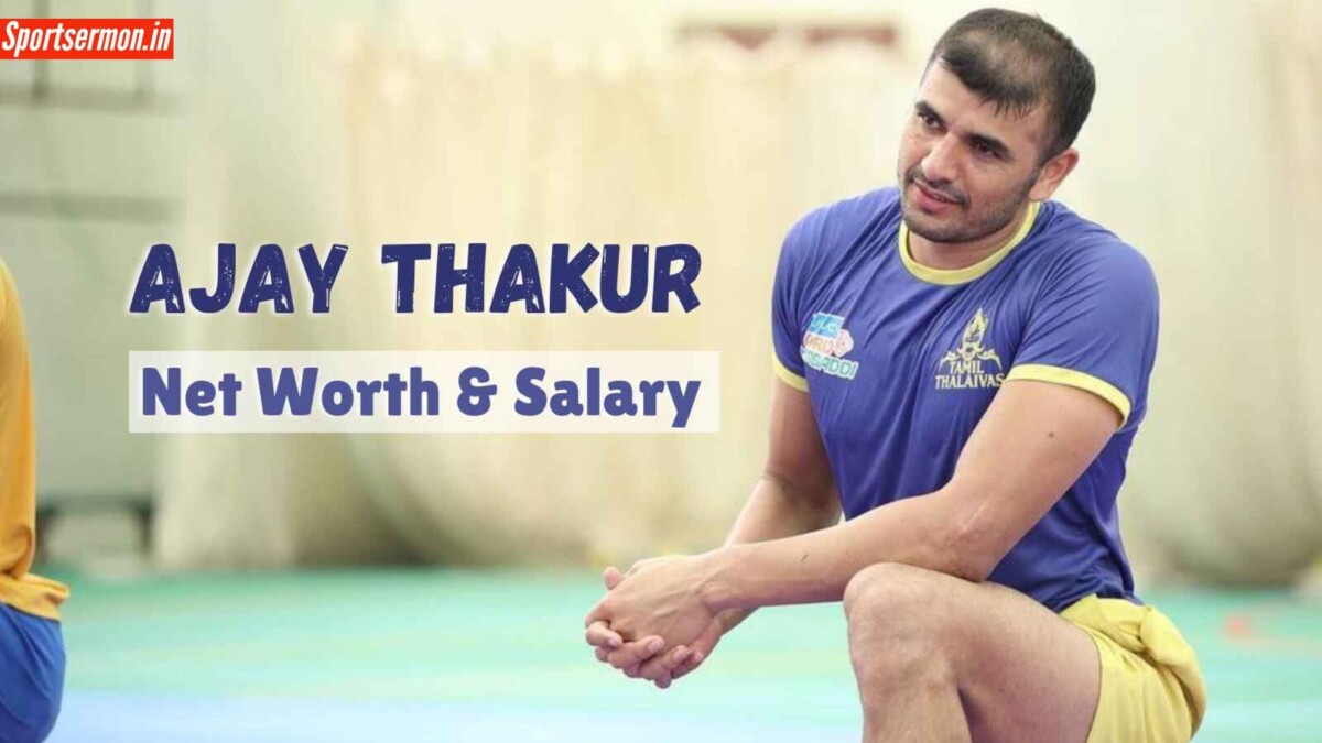 Ajay Thakur प्रो कबड्डी में कैसे बन गए फ्लाइंग ठाकुर? जानिए Net Worth और Salary  