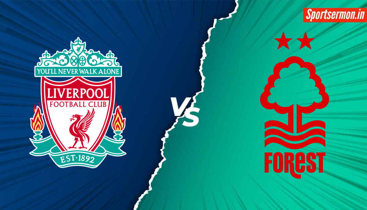 Liverpool vs Nottingham Forest Prediction, LIV vs NOT Live, Head-to-Head, PL  
