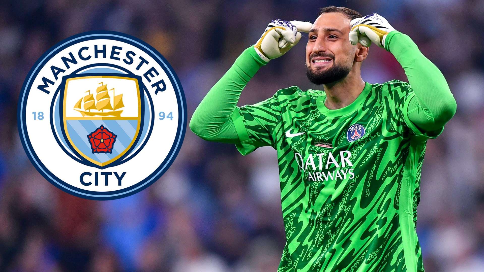 Donnarumma to join Man City from PSG on long-term contract  