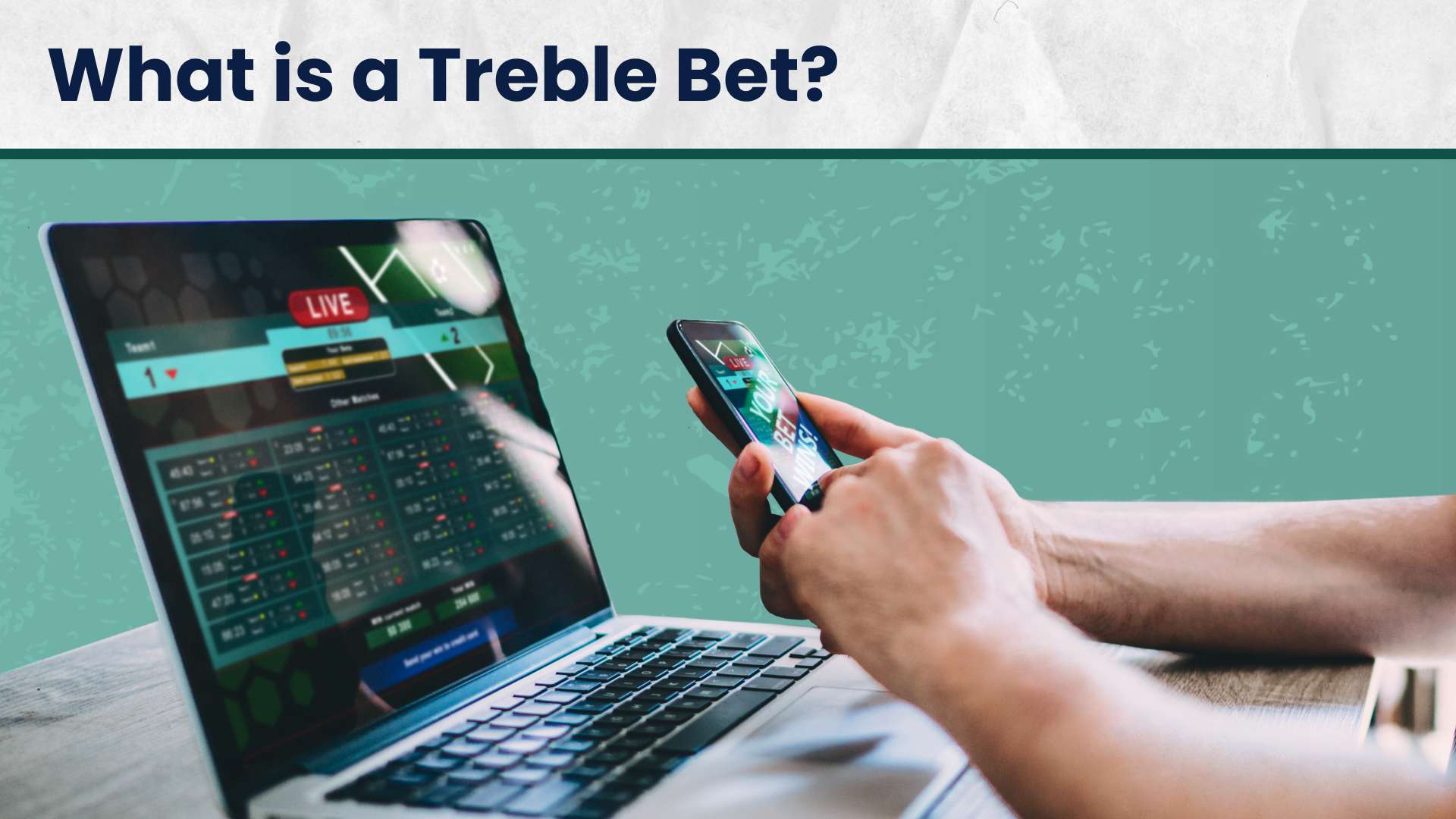 What is a treble bet? - Betting Types Explained  