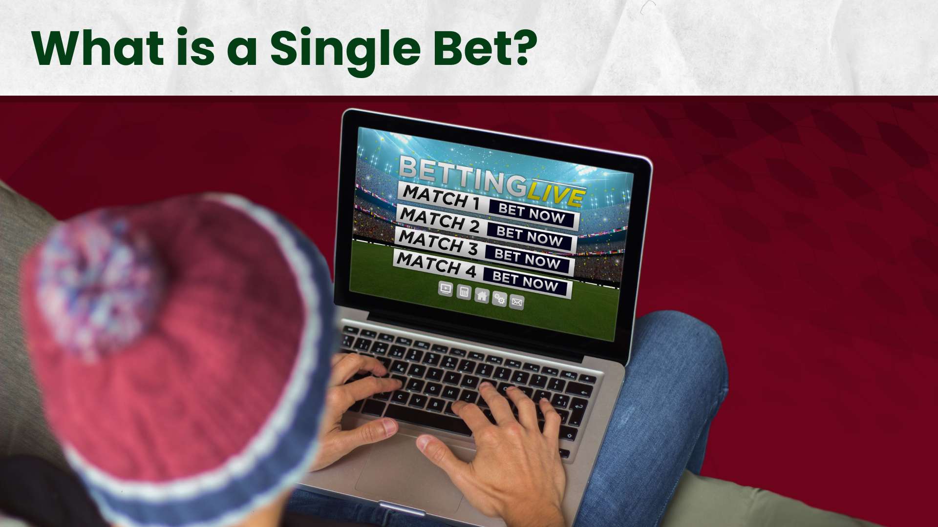 What is a Single Bet? - Betting Types Explained  
