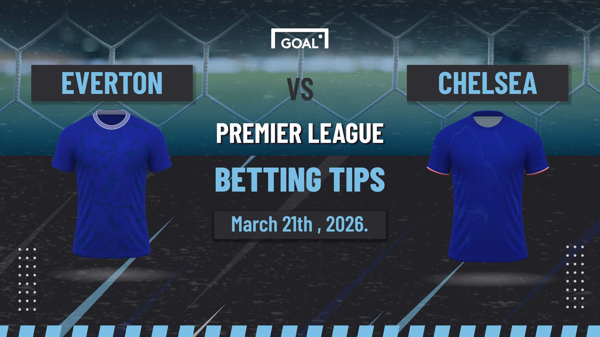 Everton vs Chelsea predictions: Hoping to bounce back from poor run  
