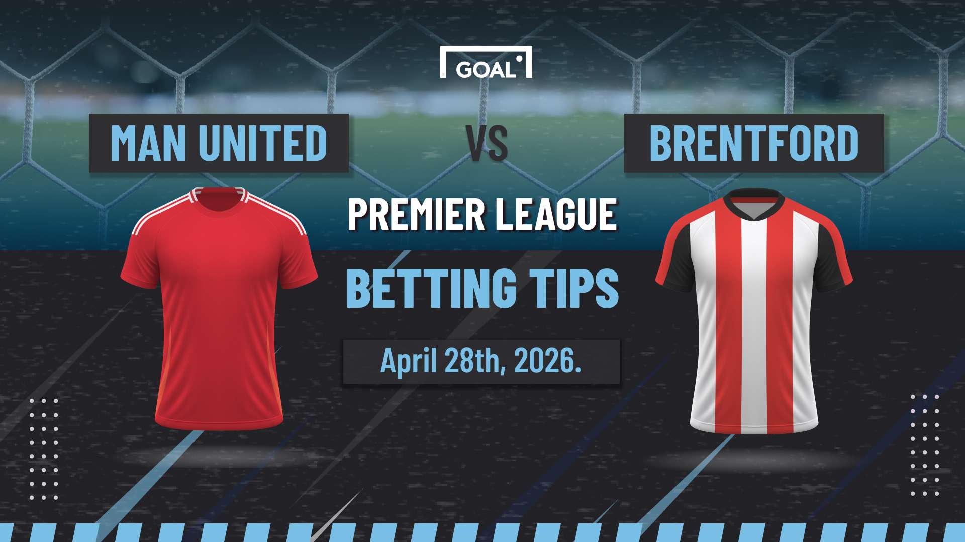 Manchester United vs Brentford predictions: Consolidating third place  