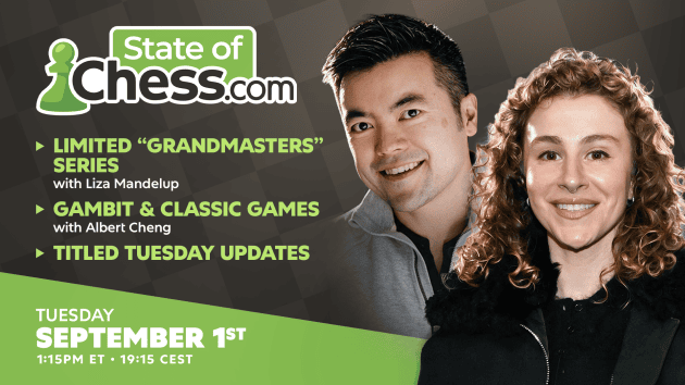 State Of Chess Returns September 1 With Liza Mandelup, Albert Cheng, FIDE Debate  